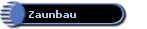 Zaunbau